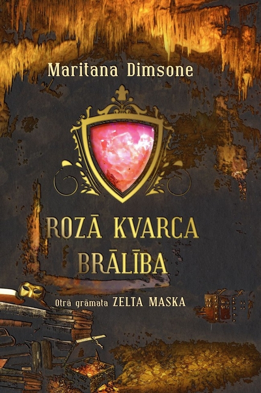 ROZĀ KVARCA BRĀLĪBA. Zelta maska
