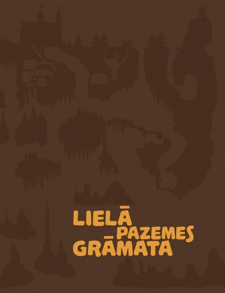 LIELĀ PAZEMES GRĀMATA