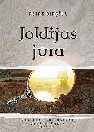 Baltijas triloģija. JOLDIJAS JŪRA 2