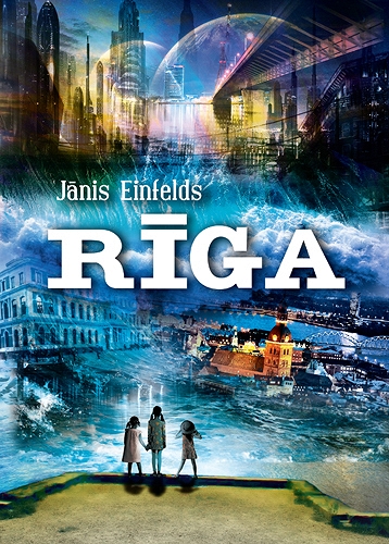 RĪGA. Triloģija