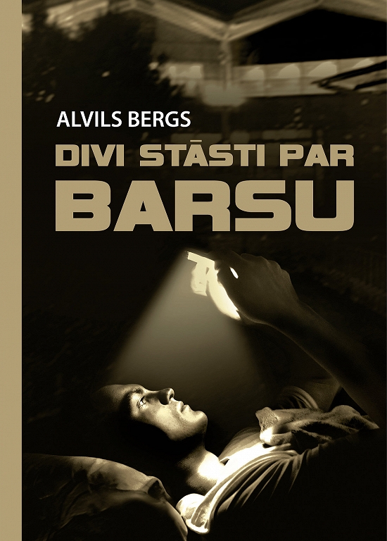DIVI STĀSTI PAR BARSU