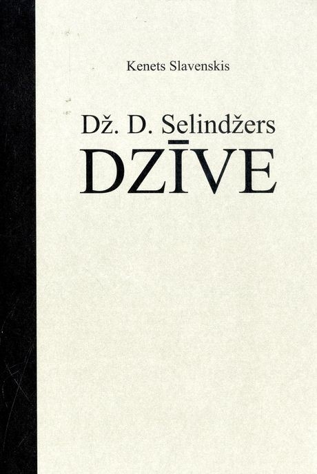 DŽ.D.SELINDŽERS. DZĪVE