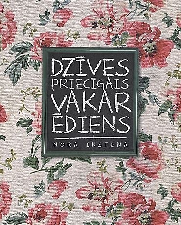 DZĪVESPRIECĪGAIS VAKARĒDIENS