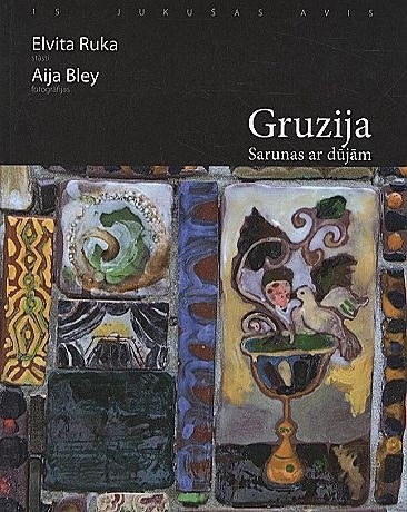 GRUZIJA. Sarunas ar dūjām