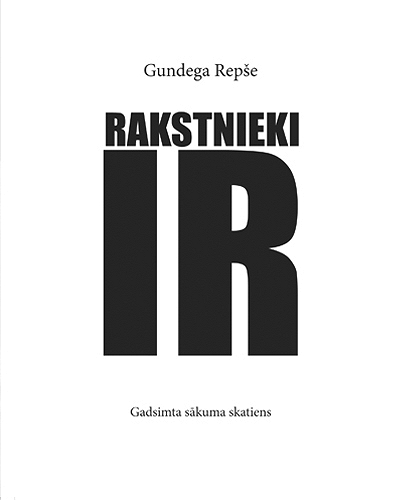 RAKSTNIEKI IR. Gadsimta sākuma skatiens