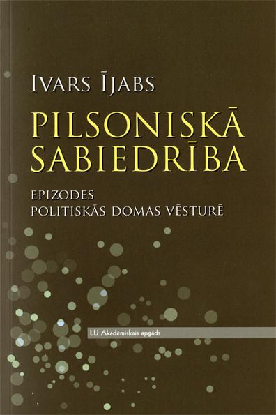 PILSONISKĀ SABIEDRĪBA. Epizodes politiskās domas vēsturē