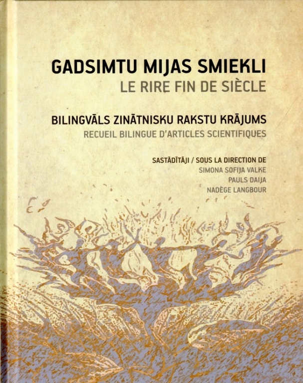 GADSIMTU MIJAS SMIEKLI/LE RIRE FIN DE SIECLE