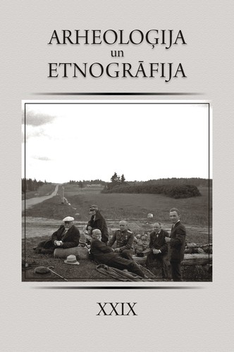ARHEOLOĢIJA UN ETNOGRĀFIJA XXIX
