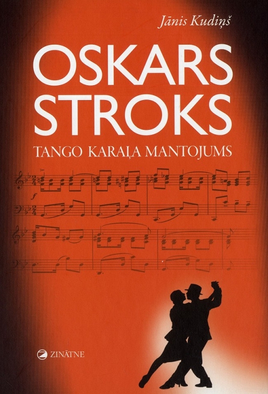 OSKARS STROKS. TANGO KARAĻA MANTOJUMS