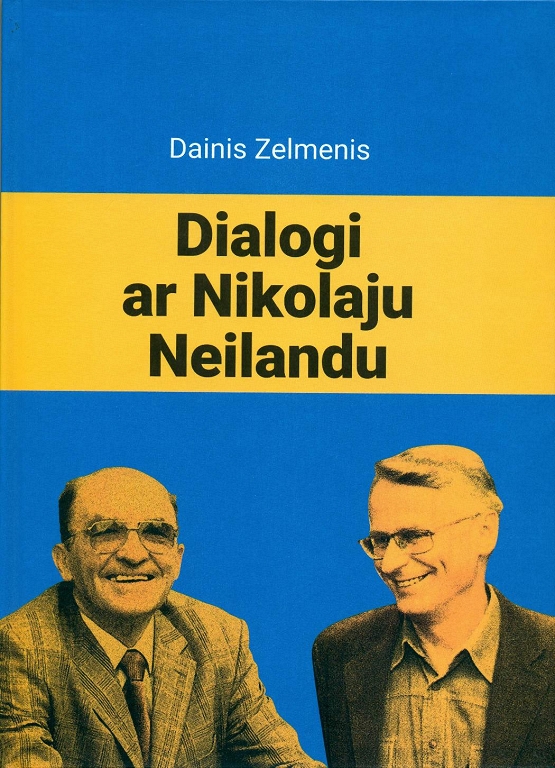 DIALOGI AR NIKOLAJU NEILANDU
