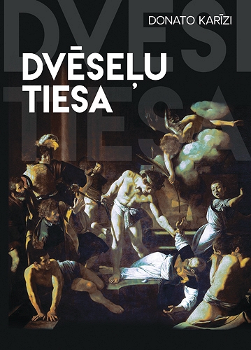DVĒSEĻU TIESA