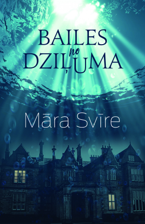 BAILES NO DZIĻUMA