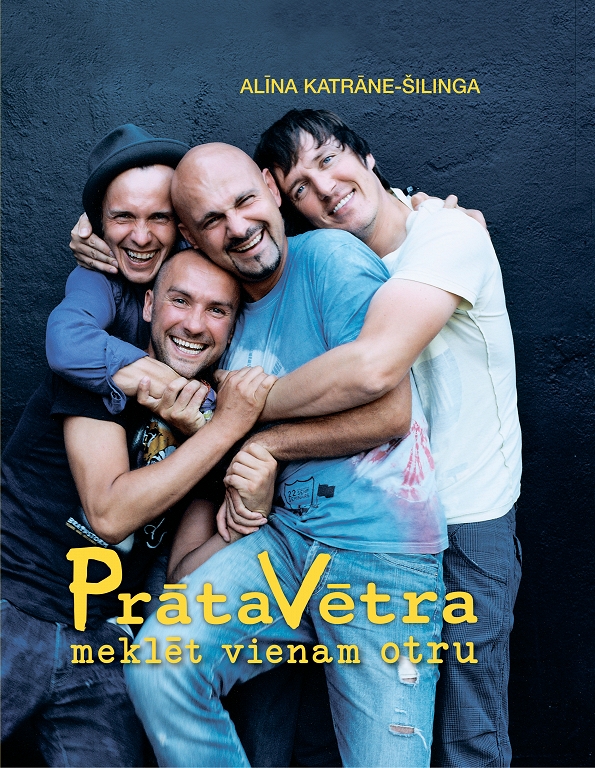 PRĀTA VĒTRA. MEKLĒT VIENAM OTRU