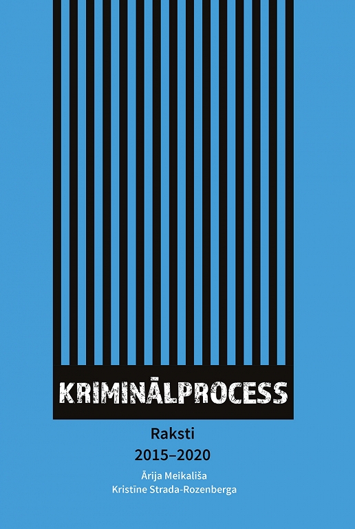 KRIMINĀLPROCESS. RAKSTI 2015-2020