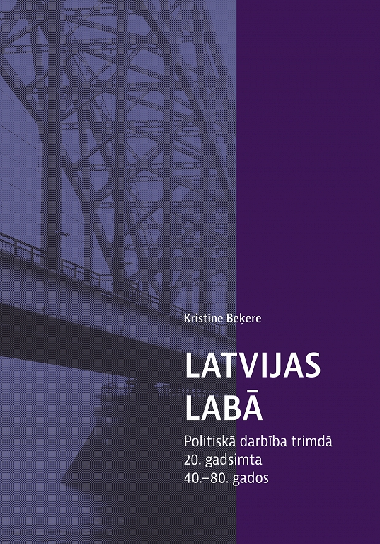 LATVIJAS LABĀ. POLITISKĀ DARBĪBA TRIMDĀ 20.GADSIMTA 40.-80. GADOS