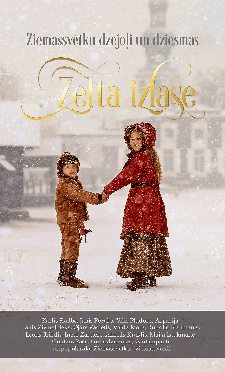 ZELTA IZLASE. ZIEMASSVĒTKU DZEJOĻI UN DZIESMAS