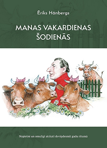 MANAS VAKARDIENAS ŠODIENĀS