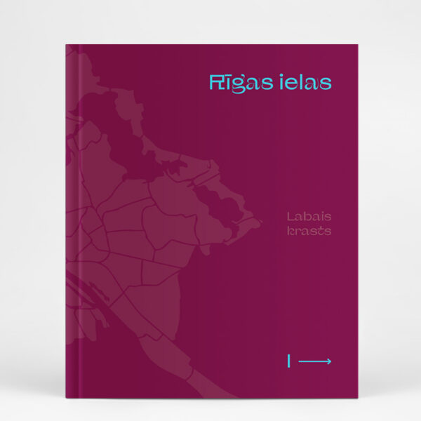 RĪGAS IELAS. LABAIS KRASTS