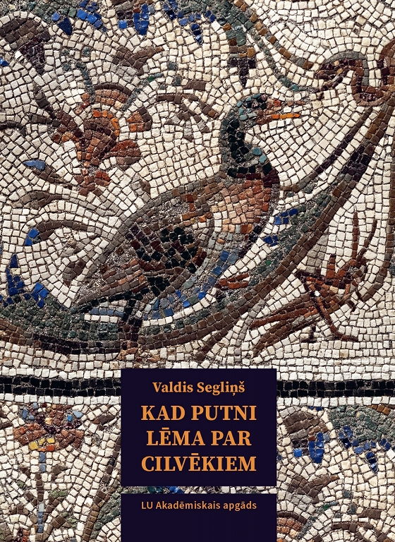 KAD PUTNI LĒMA PAR CILVĒKIEM