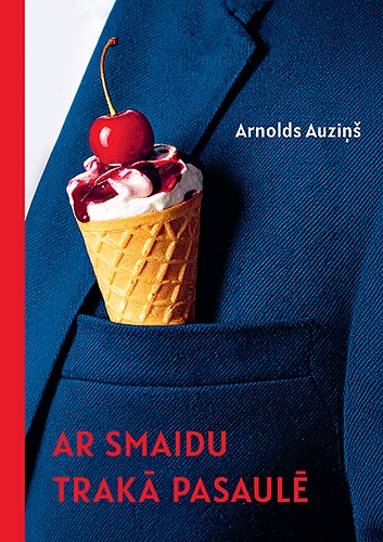 AR SMAIDU TRAKĀ PASAULĒ